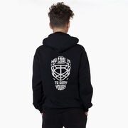 Hockey Hooded Sweatshirt - My Goal is to Deny Yours Goalie Mask (Back Design)