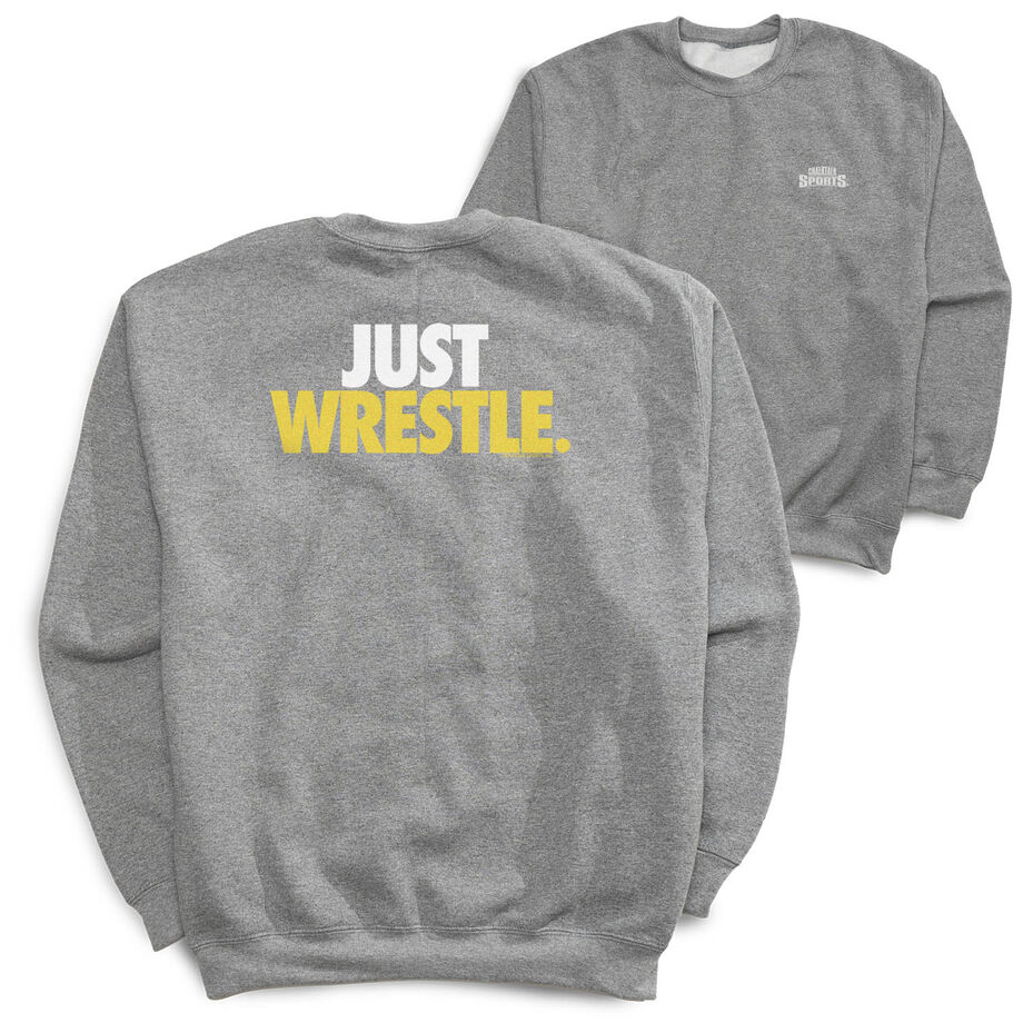 Wrestling Crewneck Sweatshirt - Just Wrestle (Back Design)