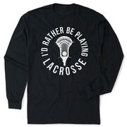 Guys Lacrosse Tshirt Long Sleeve - I'd Rather Be Playing Lacrosse