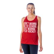 Hockey Women's Everyday Tank Top - Don't Wanna Go to School