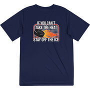 Hockey Short Sleeve Performance Tee - If You Can't Take the Heat