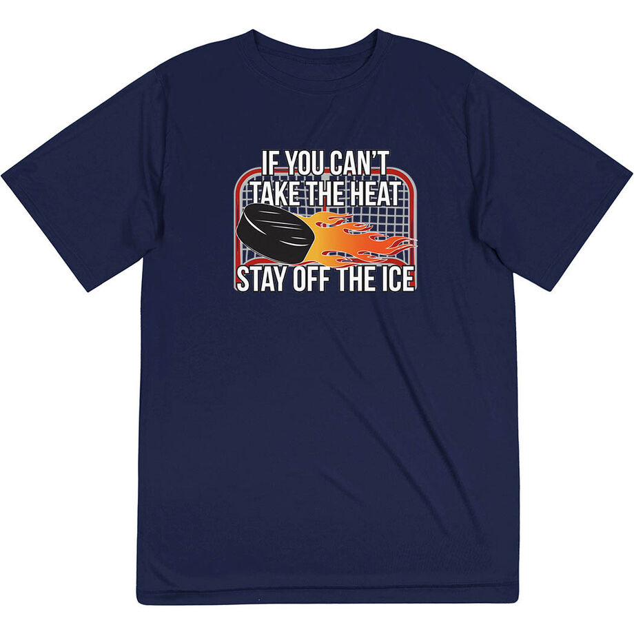Hockey Short Sleeve Performance Tee - If You Can't Take the Heat