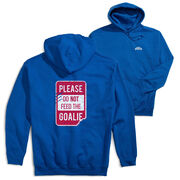 Hooded Sweatshirt - Don’t Feed The Goalie (Back Design)