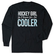 Hockey Tshirt Long Sleeve - Hockey Girls Are Cooler