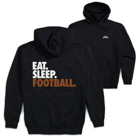 Football Hooded Sweatshirt - Eat. Sleep. Football. (Back Design)