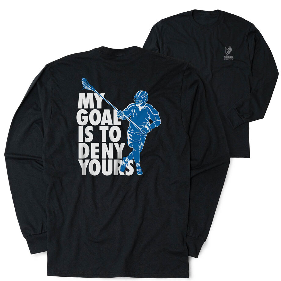 Guys Lacrosse Tshirt Long Sleeve - My Goal Is To Deny Yours Defenseman (Back Design)