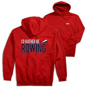 Crew Hooded Sweatshirt - I'd Rather Be Rowing (Back Design)