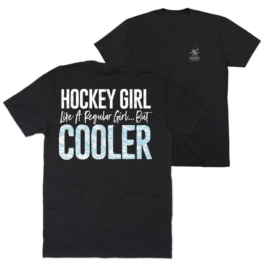 Hockey T-Shirt Short Sleeve - Hockey Girls Are Cooler (Back Design)
