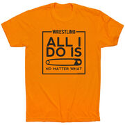 Wrestling Tshirt Short Sleeve All I Do Is Pin