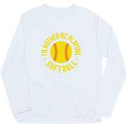 Softball Long Sleeve Performance Tee - I'd Rather Be Playing Softball Distressed