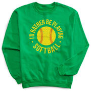 Softball Crewneck Sweatshirt - I'd Rather Be Playing Softball Distressed