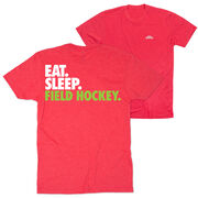 Field Hockey Short Sleeve T-Shirt - Eat. Sleep. Field Hockey. (Back Design)