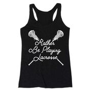 Girls Lacrosse Women's Everyday Tank Top - Rather Be Playing Lacrosse