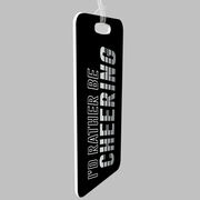 Cheerleading Bag/Luggage Tag - I'd Rather Be Cheering