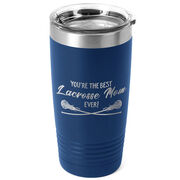 Girls Lacrosse 20oz. Double Insulated Tumbler - You're The Best Mom Ever