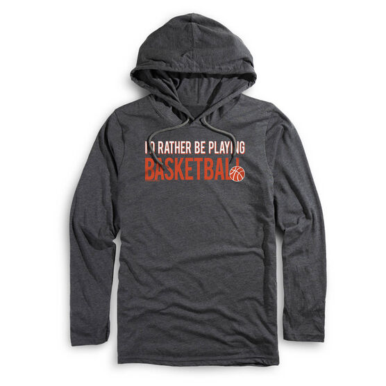 Men's Basketball Lightweight Hoodie - I'd Rather Be Playing Basketball