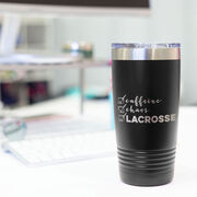 Lacrosse 20oz. Double Insulated Tumbler - Caffeine, Chaos and Lacrosse