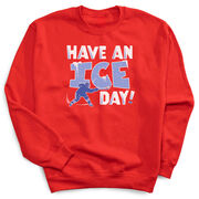 Hockey Crewneck Sweatshirt - Have An Ice Day