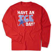 Hockey Tshirt Long Sleeve - Have An Ice Day
