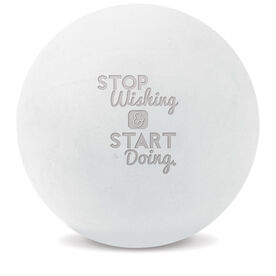 Custom Engraved Trigger Point Massage Therapy Ball Stop Wishing Start Doing.
