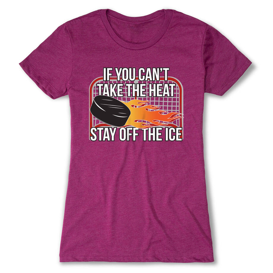 Hockey Women's Everyday Tee - If You Can't Take the Heat