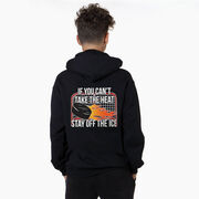 Hockey Hooded Sweatshirt - If You Can't Take the Heat (Back Design)