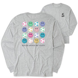 Soccer Tshirt Long Sleeve - Soccer Makes Me Happy (Back Design)