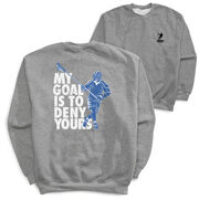 Guys Lacrosse Crewneck Sweatshirt - My Goal Is to Deny Yours Defenseman (Back Design)