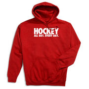 Hockey Hooded Sweatshirt - All Day Every Day