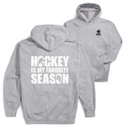 Hockey Hooded Sweatshirt - Hockey Is My Favorite Season (Back Design)