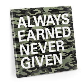 Motivational Canvas Wall Art - Always Earned Never Given