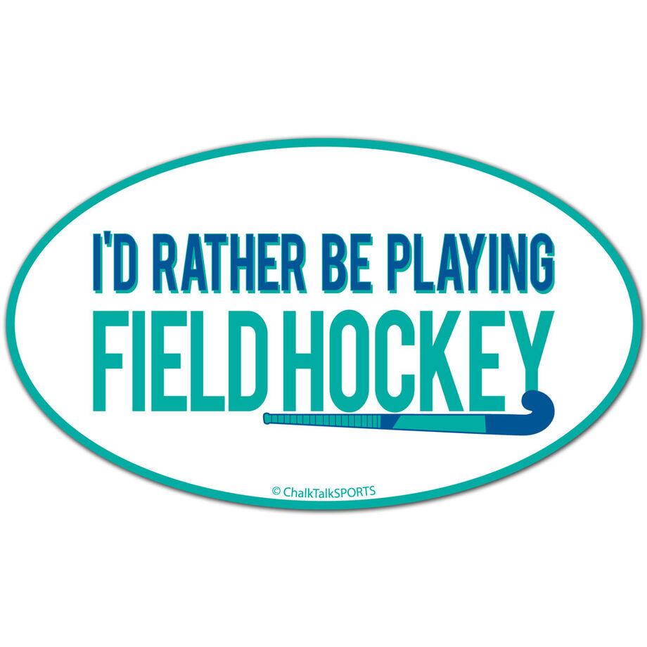 I'd Rather Be Playing Field Hockey Oval Car Magnet (Green/Blue)