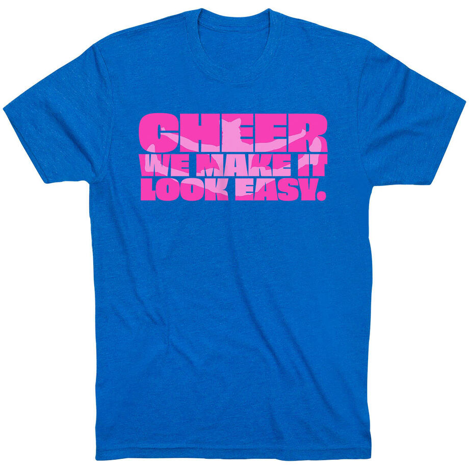 Cheerleading Short Sleeve T-Shirt - We Make It Look Easy