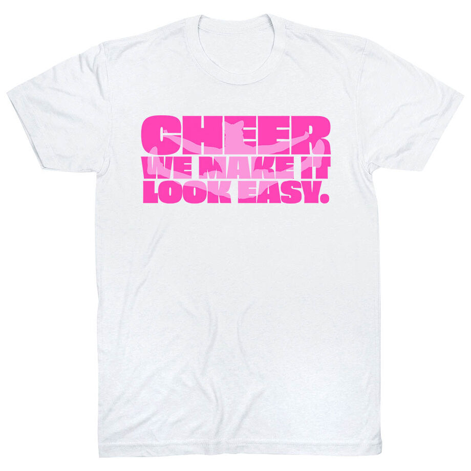 Cheerleading Short Sleeve T-Shirt - We Make It Look Easy