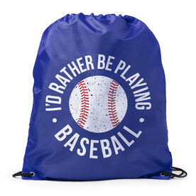 Baseball Drawstring Backpack - I'd Rather Be Playing Baseball Distressed