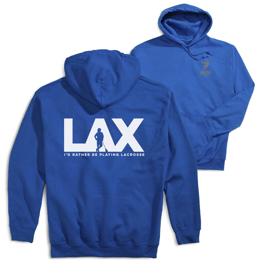 Guys Lacrosse Hooded Sweatshirt - I'd Rather Lax (Back Design)