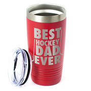 Hockey 20 oz. Double Insulated Tumbler - Best Dad Ever