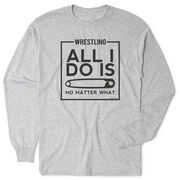 Wrestling Tshirt Long Sleeve - All I Do Is Pin