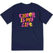 Cheerleading Short Sleeve Performance Tee - Cheer Is My Life