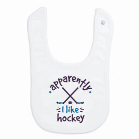 Hockey Baby Bib - Apparently, I Like Hockey
