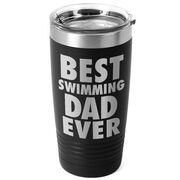 Swimming 20 oz. Double Insulated Tumbler - Best Dad Ever