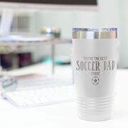 Soccer 20oz. Double Insulated Tumbler - You're The Best Dad Ever