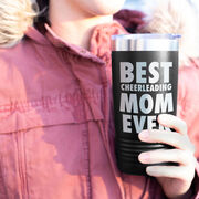 Cheerleading 20 oz. Double Insulated Tumbler - Best Mom Ever