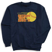 Softball Crewneck Sweatshirt - Nothing Soft About It