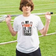 Guys Lacrosse Short Sleeve T-Shirt - My Goal Is To Deny Yours