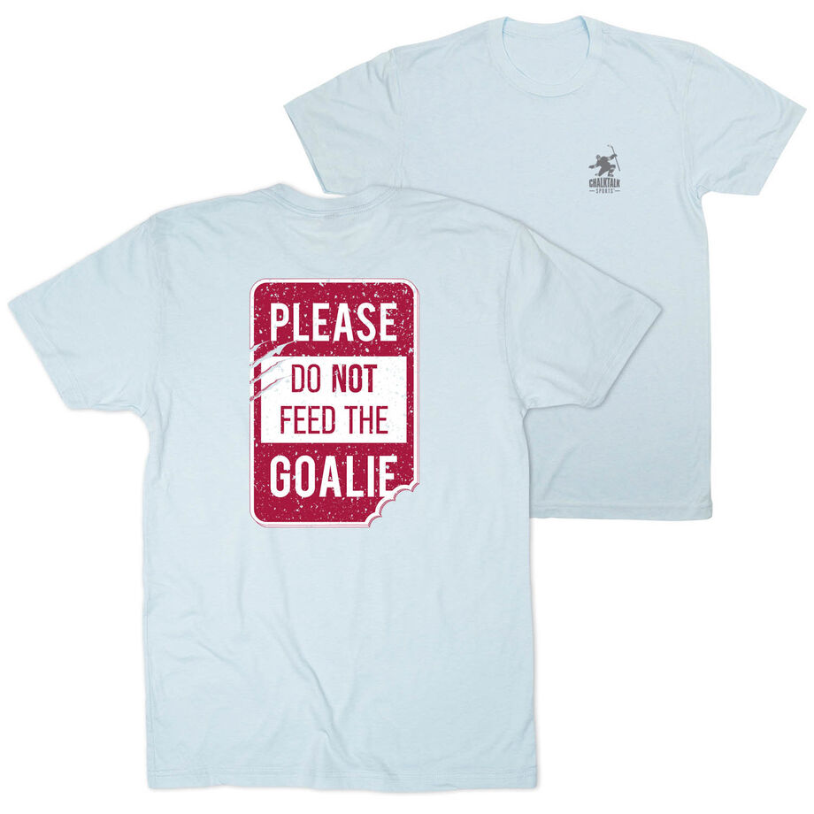 Hockey Short Sleeve T-Shirt - Don't Feed The Goalie (Back Design)