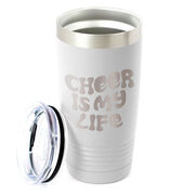 Cheerleading 20 oz. Double Insulated Tumbler - Cheer is My Life