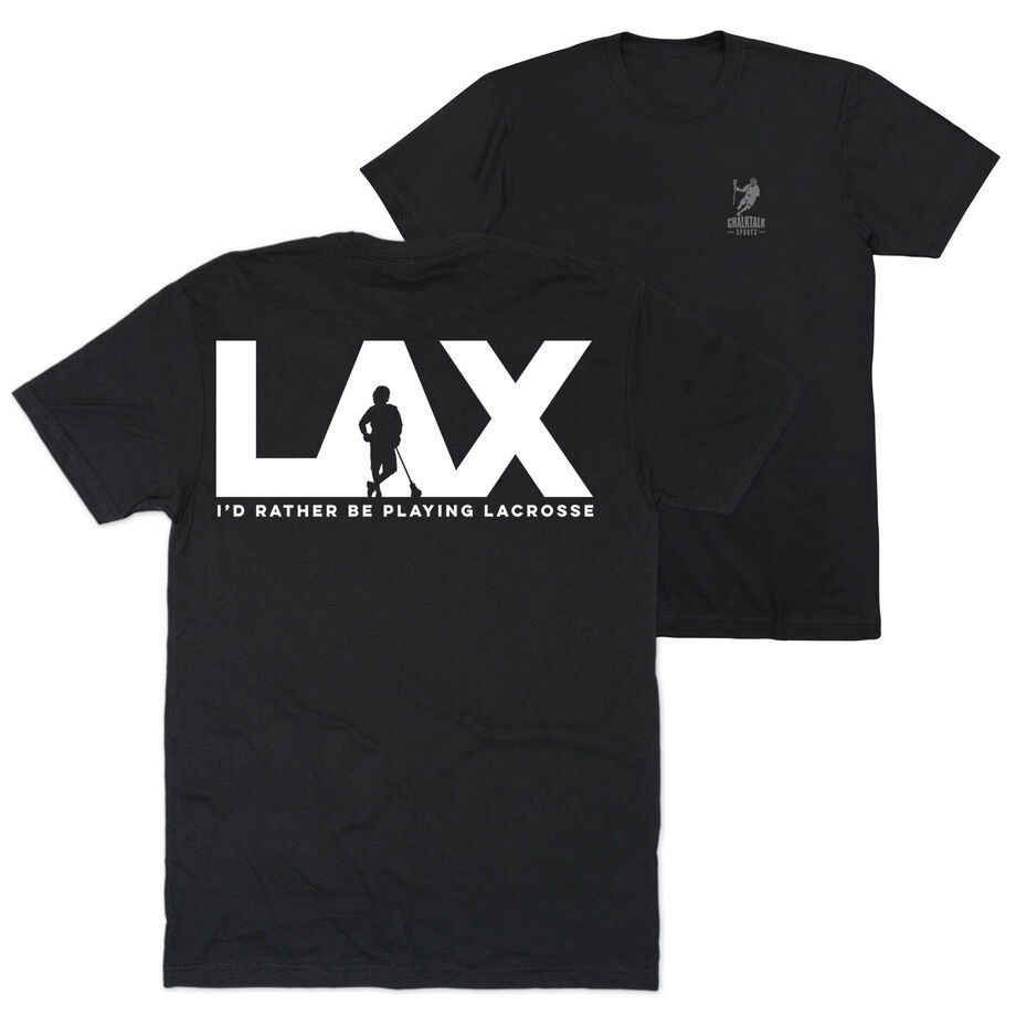 Guys Lacrosse Short Sleeve T-Shirt - I'd Rather Lax (Back Design)