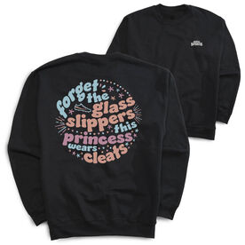 Crewneck Sweatshirt - Forget The Glass Slippers (Back Design)