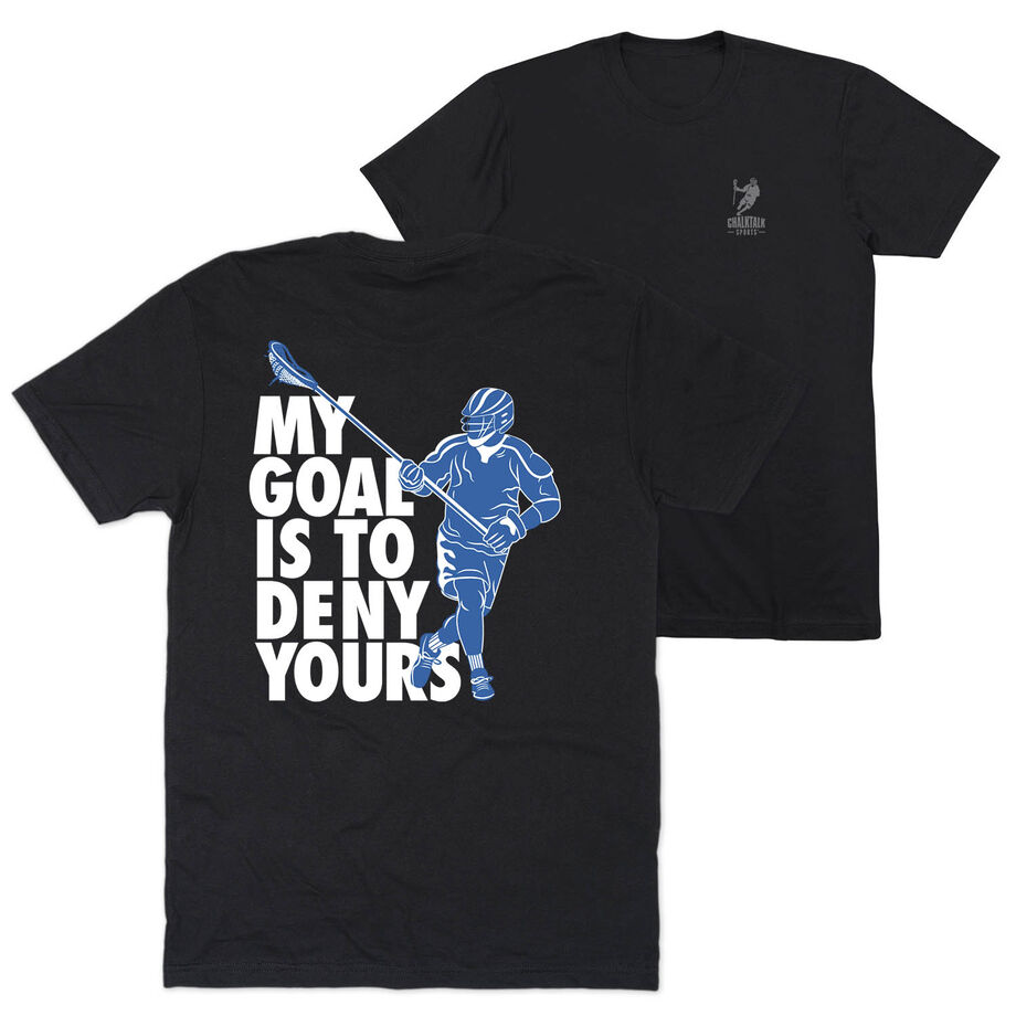 Guys Lacrosse Short Sleeve T-Shirt - My Goal Is To Deny Yours Defenseman (Back Design)
